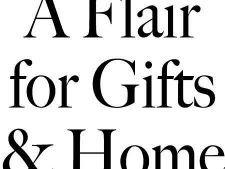 A Flair for Gifts and Home For Discount