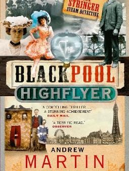 Andrew Martin: The Blackpool Highflyer [2005] paperback Online now