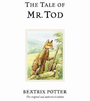 The Tale of Mr. Tod: The original and authorized edition on Sale