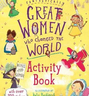 Kate Pankhurst: Fantastically Great Women Who Changed The World Activity Book [2017] paperback Sale