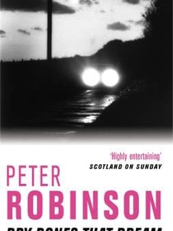 Peter Robinson: Dry Bones That Dream [2002] paperback Sale