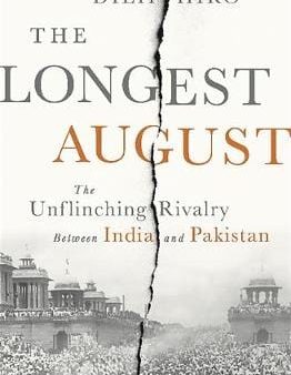 Dilip Hiro: The Longest August [2015] hardback on Sale