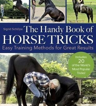 Sigrid Schope: The Handy Book of Horse Tricks [2019] paperback For Sale