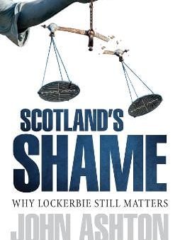 John Ashton: Scotland s Shame [2013] paperback Online Hot Sale