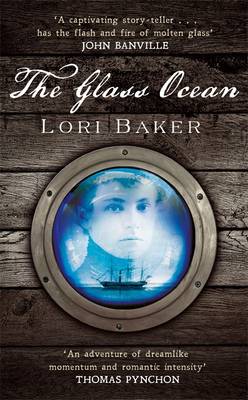 Lori Baker: The Glass Ocean [2013] hardback Online now