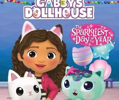 Gabby s Dollhouse Official: DreamWorks Gabby s Dollhouse: The Sparkliest Day of the Year [2023] paperback Supply