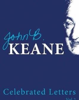 Mr John B Keane: The Celebrated Letters of John B. Keane Vol 2 [2000] paperback Online Sale